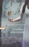 La collina delle farfalle - Barbara Kingsolver, Massimo Ortelio