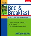 Start and Run a Profitable Bed and Breakfast (Start & Run a) - Monica Taylor, Richard Taylor