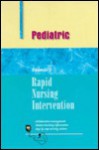 Rapid Nursing Interventions: Pediatric - Delmar Publishing