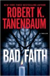 Bad Faith - Robert K. Tanenbaum