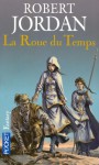 La Roue du Temps (La Roue du Temps, #1) - Robert Jordan