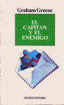 El capitán y el enemigo - Graham Greene