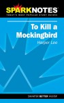To Kill a Mockingbird (SparkNotes Literature Guide) - SparkNotes Editors, Ross Douthat, Harper Lee Lee