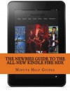 The Newbies Guide to the All-New Kindle Fire Hdx: (October 2013 Edition) - Minute Help Guides