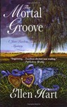 The Mortal Groove (Jane Lawless Mysteries) - Ellen Hart