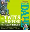 The Twits, The Minpins & The Magic Finger - Roald Dahl, Kate Winslet, Richard Ayoade