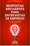 Respostas Brilhantes para Entrevistas de Emprego - Susan Hodgson