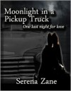 Moonlight in a Pickup Truck - Serena Zane