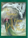 The Names Upon The Harp - Marie Heaney