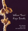 When Your Rope Breaks - Ruth Graham, Jerry Sittser, Joni Eareckson Tada