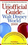 The Unofficial Guide to Walt Disney World 2000 - Bob Sehlinger