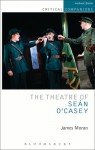 The Theatre of Sean O'Casey - James Moran, Garry Hynes, Paul Murphy, Victor Merriman