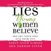 Lies Young Women Believe: And the Truth That Sets Them Free (Audio) - Nancy Leigh DeMoss, Christie O King, Christie King