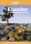 Ecuador and the Galapagos Islands - Rob Rachowiecki, Danny Palmerlee, Lonely Planet