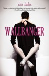 Wallbanger - Alice Clayton