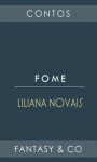 Fome - Liliana Novais