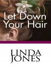 Let Down Your Hair - Linda Winstead Jones