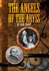 The Angels of the Abyss (The Sedgewick Papers) - Iain Grant