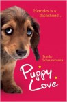 Puppy Love: A Novel - Frauke Scheunemann, Shelley Frisch