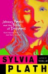 Johnny Panic and the Bible of Dreams - Sylvia Plath