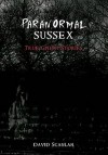 Paranormal Sussex - David Scanlon