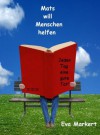 Mats will Menschen helfen (German Edition) - Eva Markert