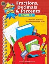 Fractions, Decimals & Percents Grade 5 (Practice Makes Perfect (Teacher Created Materials)) - Robert W. Smith