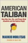 American Taliban - Markos Moulitsas