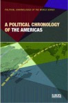 A Political Chronology of the Americas - Ed 1st