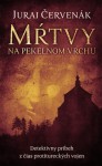 Mŕtvy na Pekelnom vrchu - Juraj Červenák