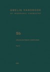 Sb Organoantimony Compounds: Part 5: Compounds of Pentavalent Antimony with Three, Two and One Sb-C Bonds - Marlies Mirbach, Markus Wieber, Edgar Rudolph