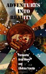 Adventures into Reality - R. B. Ward, L. J. Trostle