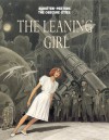 The Leaning Girl - François Schuiten, Benoît Peeters, Marie-Francoise Plissart, Stephen D. Smith