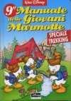 9° Manuale delle Giovani Marmotte - Walt Disney Company, Fausto Vitaliano
