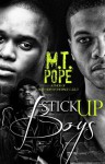 Stick Up Boys - M.T. Pope