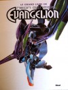 Le Grand Livre de Neon-Genesis Evangelion, tome 1 - Yoshiyuki Sadamoto