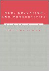 R&d, Education, and Productivity: A Retrospective - Zvi Griliches