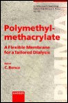 Polymethylmethacrylate: A Flexible Membrane for a Tailored Dialysis - Claudio Ronco