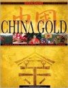 China Gold: China's Quest for Global Power and Olympic Glory - Fan Hong