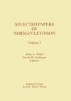 Selected Papers of Norman Levinson: Volume 2 - John Nohel, David Sattinger, G.C. Rota