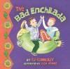 The Bad Enchilada - C.J. Connolly, Lisa Adams