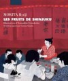 Les Fruits de Shinjuku - Ryūji Morita, Corinne Quentin, Amandine Grancolas