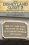 The Disneyland Quest 3: Unlocking the Disney Vault (Volume 3) - Matt Ainsworth