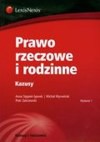 Prawo rzeczowe i rodzinne Kazusy - Stępień Sporek Anna, Michał Wyrwiński, Zakrzewski Piotr