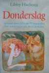 Donderslag - Libby Hathorn, Ank van Wijngaarden