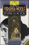 Entre Actos - Virginia Woolf