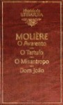 O Avarento; O Tartufo; O Misantropo; Dom João - Molière