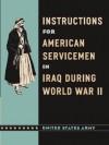 Instructions for American Servicemen in Iraq during World War II - John A. United States Army, John A. Nagl