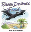 Raven Delivers Food - Tim Dowley