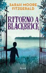 Ritorno a Blackbrick (Italian Edition) - Sarah Moore Fitzgerald, Michela Pea